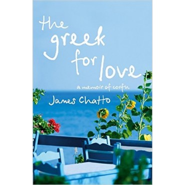 The Greek for Love : Life, Love and Loss in Corfu     {USED}